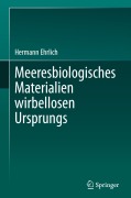 Cover-Bild zum Titel 'Meeresbiologisches Materialien wirbellosen Ursprungs' von 'Hermann Ehrlich'