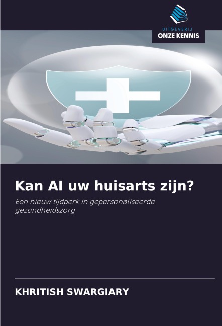 Kan AI uw huisarts zijn? - Khritish Swargiary