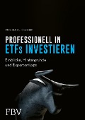 Cover-Bild zum Titel 'Professionell in ETFs investieren' von 'Michael Huber'