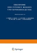 Cover-Bild zum Titel 'Ergebnisse der Inneren Medizin und Kinderheilkunde' von 'Leo Langstein, A. Schittenhelm, Erich Meyer'
