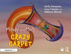 Cover-Bild zum Titel 'Mindy and Mo's Crazy Carpet' von 'Emily Kempster, Lucy Cannon, Rebecca Skinner'