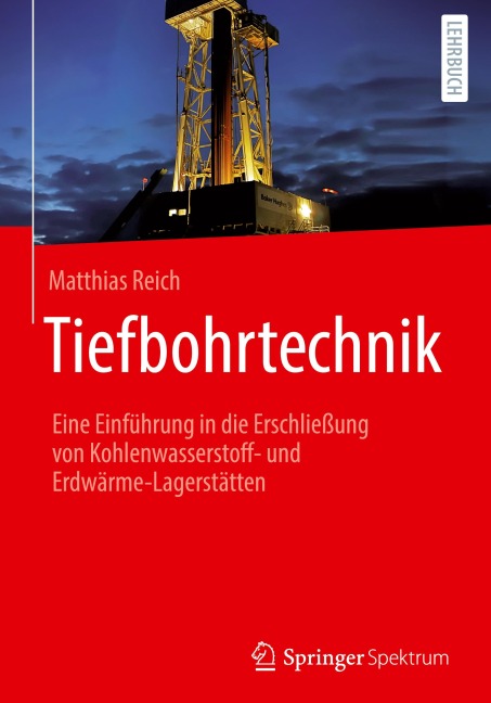 Tiefbohrtechnik - Matthias Reich