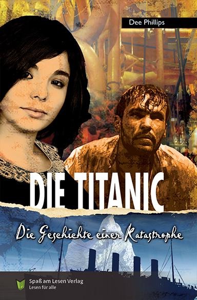 Die Titanic - Dee Phillips