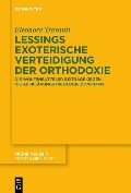 Lessings exoterische Verteidigung der Orthodoxie - Eleonora Travanti