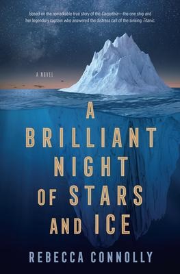 A Brilliant Night of Stars and Ice - Rebecca Connolly
