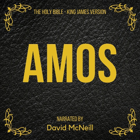The Holy Bible - Amos - King James