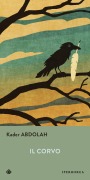 Cover-Bild zum Titel 'Il corvo' von 'Kader Abdolah'