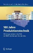 Cover-Bild zum Titel '100 Jahre Produktionstechnik' von ''