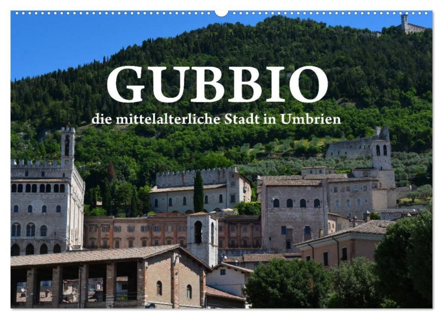 Gubbio - die mittelalterliche Stadt in Umbrien (Wandkalender 2026 DIN A2 quer), CALVENDO Monatskalender - Anke van Wyk - www. germanpix. net