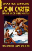 Cover-Bild zum Titel 'John Carter - Der Riese und die Gelben vom Mars' von 'Edgar Rice Burroughs'