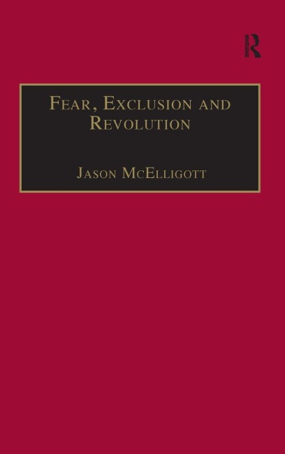 Fear, Exclusion and Revolution - 