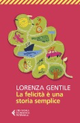 La felicità è una storia semplice - Lorenza Gentile