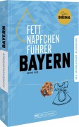 Cover-Bild zum Titel 'Fettnäpfchenführer Bayern' von 'Nadine Luck'