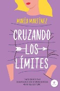 Cover-Bild zum Titel 'Cruzando Los Limites' von 'Maria Martinez'