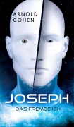 Cover-Bild zum Titel 'Joseph - Das fremde Ich' von 'Arnold Cohen'