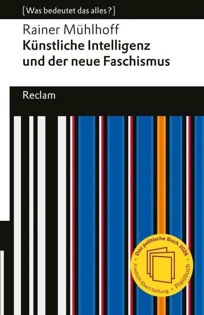 Künstliche Intelligenz und der neue Faschismus - Rainer Mühlhoff
