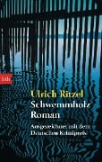 Schwemmholz - Ulrich Ritzel