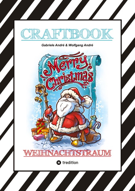 CRAFTBOOK - 100 LUSTIGE WEIHNACHTSMOTIVE - RÄTSEL - WEIHNACHTSREZEPT - FAMILIENSPIEL - SCHÖNE BESCHERUNG - SPASS - Gabriele André, Wolfgang André