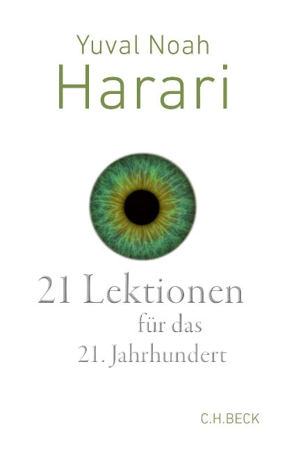21 Lektionen für das 21. Jahrhundert - Yuval Noah Harari