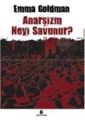 Cover-Bild zum Titel 'Anarsizm Neyi Savunur' von 'Emma Goldman'
