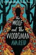 Cover-Bild zum Titel 'The Wolf and the Woodsman' von 'Ava Reid'