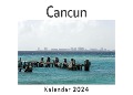 Cancun (Wandkalender 2024, Kalender DIN A4 quer, Monatskalender im Querformat mit Kalendarium, Das perfekte Geschenk) - Anna Müller