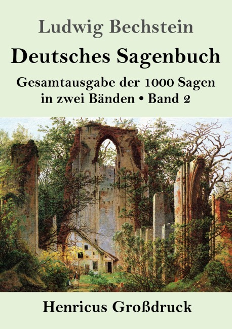 Deutsches Sagenbuch (Großdruck) - Ludwig Bechstein