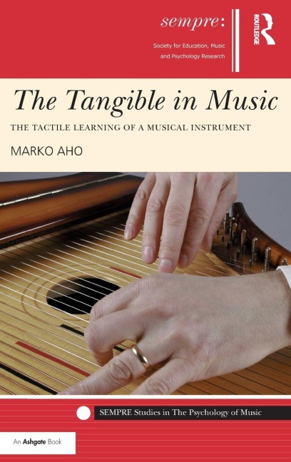 The Tangible in Music - Marko Aho