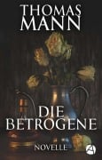 Cover-Bild zum Titel 'Die Betrogene' von 'Thomas Mann'