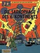 Blake und Mortimer 13: Die Sarkophage des 6. Kontinents, Teil I: Alte Bekannte - Yves Sente