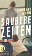 Cover-Bild zum Titel 'Saubere Zeiten' von 'Andreas Wunn'