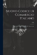 Cover-Bild zum Titel 'Nuovo Codice Di Commercio Italiano: Testo, Fonti, Motivi, Commenti, Giurisprudenza' von ''