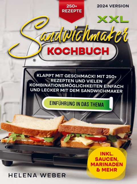 XXL Sandwichmaker Kochbuch - Helena Weber