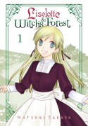 Cover-Bild zum Titel 'Liselotte & Witch's Forest, Vol. 1' von 'Natsuki Takaya'