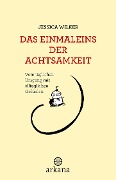 Cover-Bild zum Titel 'Das Einmaleins der Achtsamkeit' von 'Jessica Wilker'