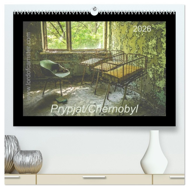 Chernobyl/Prypjat 2026 (hochwertiger Premium Wandkalender 2026 DIN A2 quer), Kunstdruck in Hochglanz - Dennis Raphael