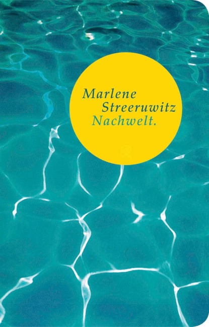 Nachwelt. - Marlene Streeruwitz