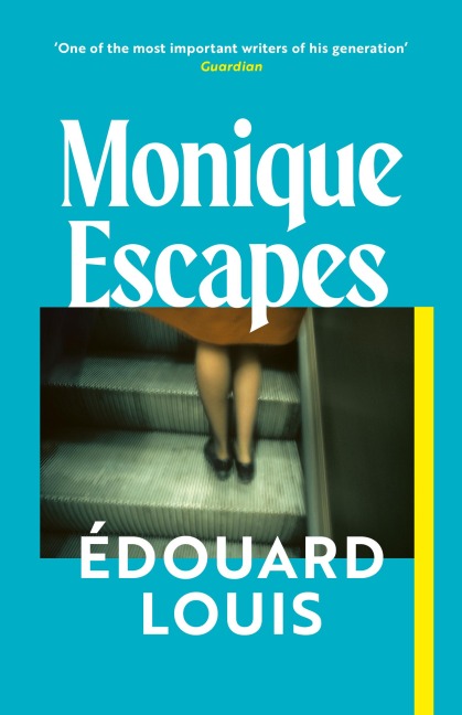 Monique Escapes - Édouard Louis