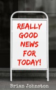 Cover-Bild zum Titel 'Really Good News For Today! (Search For Truth Bible Series)' von 'Brian Johnston'