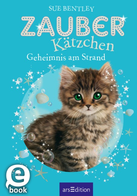 Zauberkätzchen - Geheimnis am Strand - Sue Bentley
