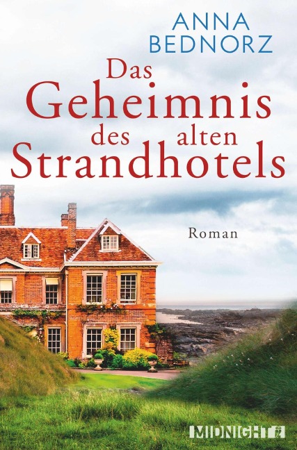 Das Geheimnis des alten Strandhotels - Anna Bednorz