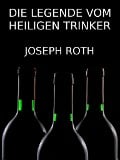 Cover-Bild zum Titel 'Die Legende vom heiligen Trinker' von 'Joseph Roth'