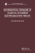 Cover-Bild zum Titel 'Mathematical Problems of Classical Nonlinear Electromagnetic Theory' von 'Frederick Bloom'