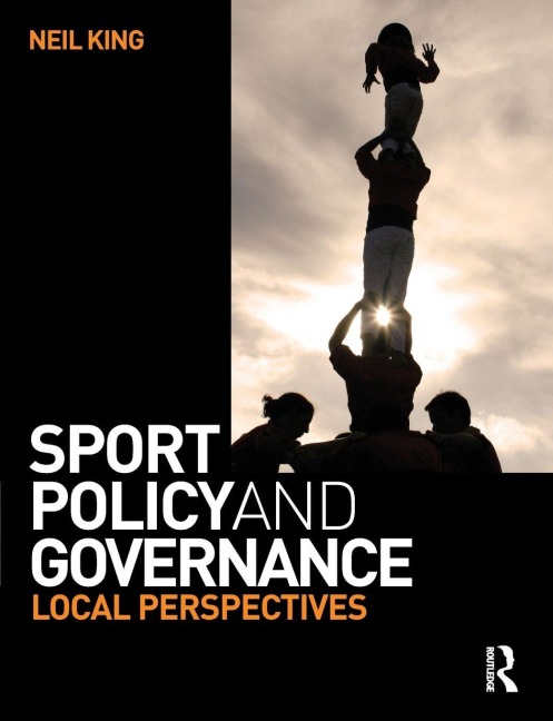 Sport Policy and Governance - Neil King