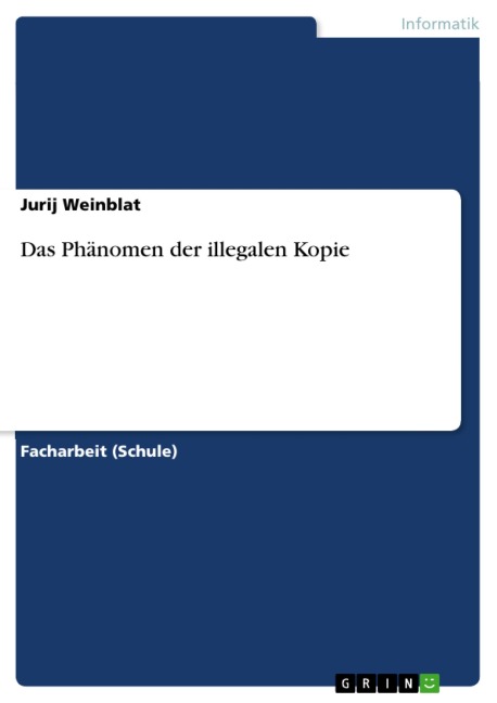 Das Phänomen der illegalen Kopie - Jurij Weinblat