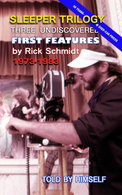 SLEEPER TRILOGY--Three Undiscovered First features by Rick Schmidt 1973-1983 - Himself