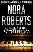 Cover-Bild zum Titel 'Once More With Feeling' von 'Nora Roberts'