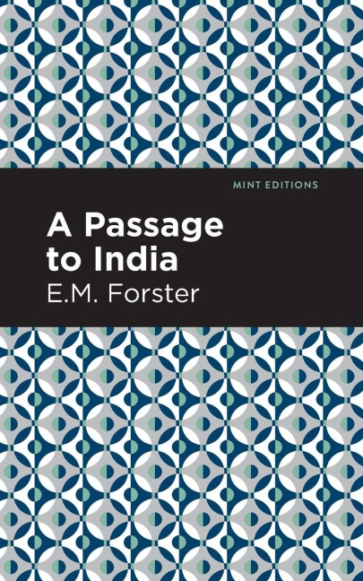 A Passage to India - E. M. Forster