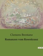 Cover-Bild zum Titel 'Romanzen vom Rosenkranz' von 'Clemens Brentano'