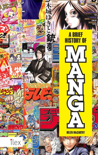 A Brief History of Manga - Helen Mccarthy